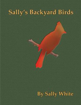 Perfect Paperback Sally's Backyard Birds Book