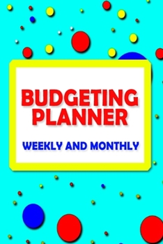 Paperback Budgeting Planner Weekly and Monthly Expenses Planner: For Ambitious Women Book