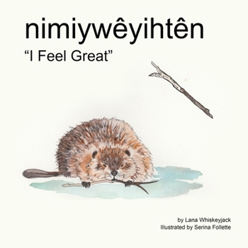 Paperback nimiywêyihtên: "I Feel Great" Book