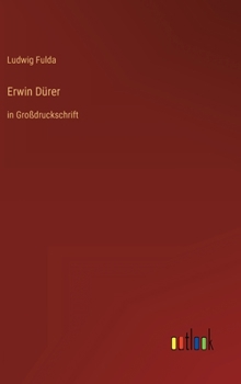 Erwin Dürer: in Großdruckschrift