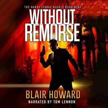 Without Remorse (The Harry Starke Novels)