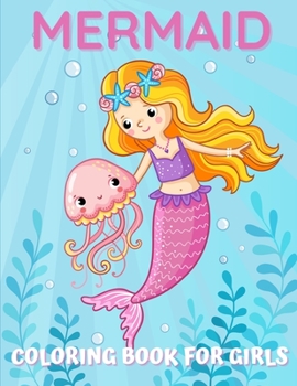 Paperback Mermaid Coloring Book For Girls Book