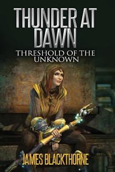 Paperback Thunder at Dawn Threshold of Unknown Book