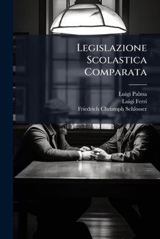 Paperback Legislazione Scolastica Comparata: History Of Education [Italian] Book