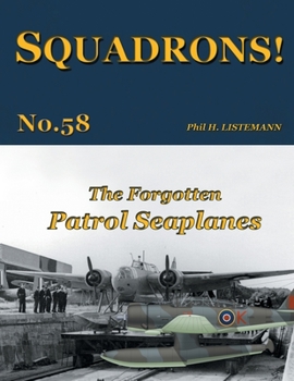 Paperback The Forgotten Patrol Seaplanes Book