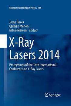 Paperback X-Ray Lasers 2014: Proceedings of the 14th International Conference on X-Ray Lasers Book