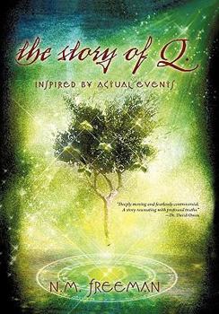 Paperback The Story of Q.: Inspired by Actual Events Book