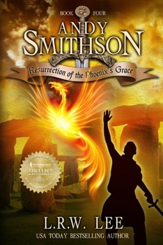 Resurrection of the Phoenix's Grace: Teen & Young Adult Epic Fantasy with a Phoenix (Andy Smithson Series)