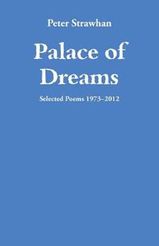 Paperback Palace of Dreams: Selected Poems 1973-2012 Book