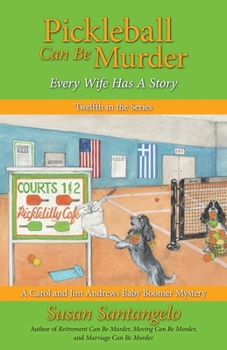 Paperback Pickleball Can Be Murder: Every Wife Has A Story Book
