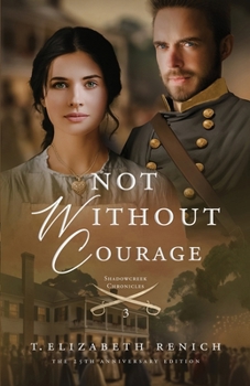 Not Without Courage - Book #3 of the Shadowcreek Chronicles