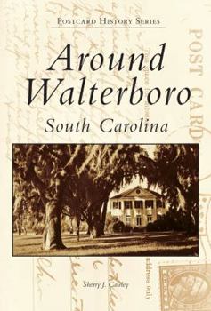 Paperback Around Walterboro, South Carolina Book