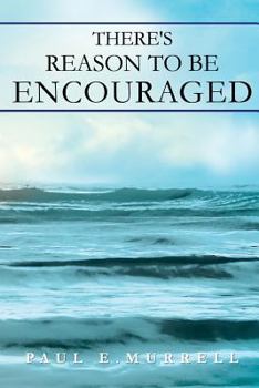 Paperback There's Reason to Be Encouraged Book