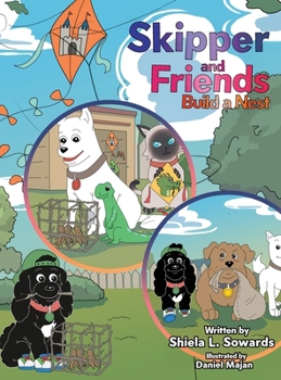 Hardcover Skipper and Friends Build a Nest Book
