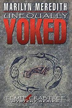 Unequally Yoked - Book #3 of the Deputy Tempe Crabtree