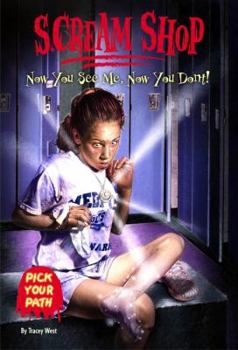 Scream Shop 2: Now You See Me, Now You Don't! (Scream Shop) - Book #2 of the Scream Shop Pick Your Path
