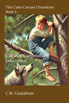 Carson Community Color Edition (The Cabe Carson Chronicles Color Edition)