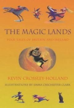 Paperback The Magic Lands : Folk Tales of Britain and Ireland Book
