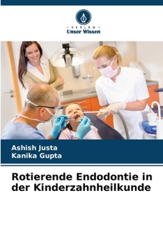 Paperback Rotierende Endodontie in der Kinderzahnheilkunde [German] Book