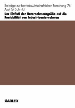 Paperback Der Einfluß Der Unternehmensgröße Auf Die Rentabilität Von Industrieunternehmen [German] Book