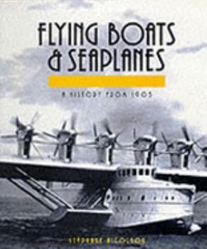 Hardcover Flying Boats and Seaplanes, History from 1905 Book
