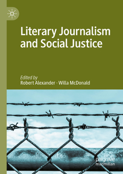 Paperback Literary Journalism and Social Justice Book