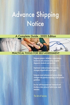 Paperback Advance Shipping Notice A Complete Guide - 2020 Edition Book