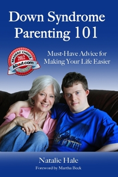 Paperback Down Syndrome Parenting 101: Must-Have Advice for Making Your Life Easier Book