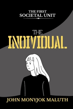 Paperback The Individual: The First Societal Unit Book