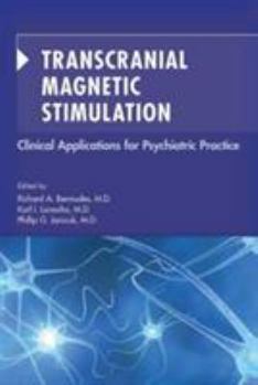 Paperback Transcranial Magnetic Stimulation: Clinical Applications for Psychiatric Practice Book