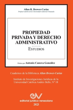 Paperback PROPIEDAD PRIVADA Y DERECHO ADMINISTRATIVO. Estudios [Spanish] Book