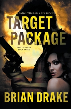 Target Package: An Action-Adventure Thriller (Jack Slayton)