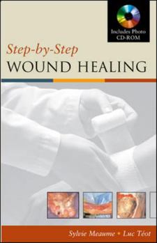 Paperback Step-By-Step Wound Healing [With CDROM] Book