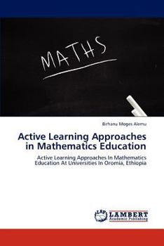 Paperback Active Learning Approaches in Mathematics Education Book