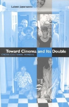 Paperback Toward Cinema and Its Double: Cross-Cultural Mimesis Book