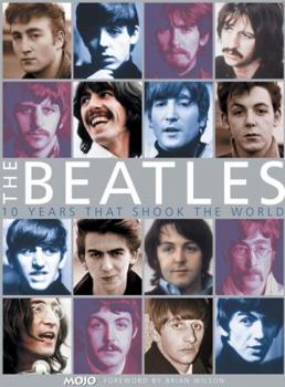 Hardcover The Beatles: Ten Years That Shook the World Book