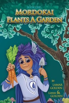 Paperback Mordokai Plants a Garden Book