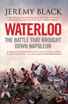 Paperback Waterloo: The Battle That Brought Down Napoleon Book