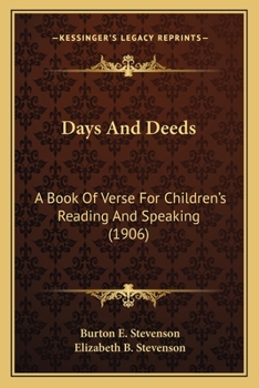 Paperback Days And Deeds: A Book Of Verse For Children's Reading And Speaking (1906) Book