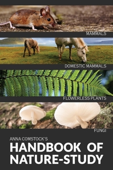 Paperback The Handbook Of Nature Study in Color - Mammals and Flowerless Plants Book