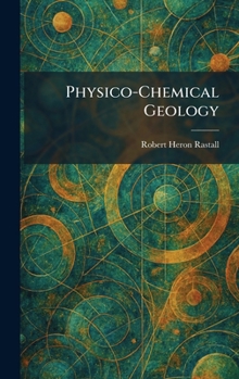 Hardcover Physico-Chemical Geology Book