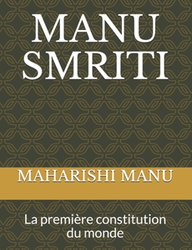 Paperback Manu Smriti: La première constitution du monde [French] Book