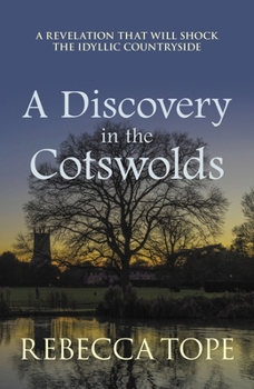 Paperback A Discovery in the Cotswolds: The Page-Turning Cosy Crime Series Book