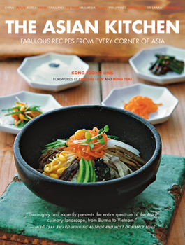 Paperback The Asian Kitchen: Fabulous Recipes from Every Corner of Asia [asian Cookbook, 380 Recipes] Book