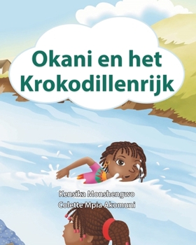 Paperback Okani en het Krokodillenrijk [Dutch] Book