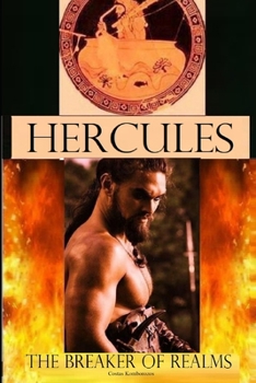 Hercules: The Breaker of Realms