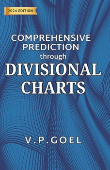 Paperback Comprehensive Prediction through Divisional Charts: An original research in divisional charts Book