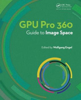 Paperback Gpu Pro 360 Guide to Image Space Book