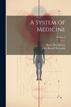 Paperback A System of Medicine; Volume 3 Book
