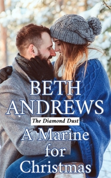 A Marine for Christmas - Book #1 of the Diamond Dust Trilogy